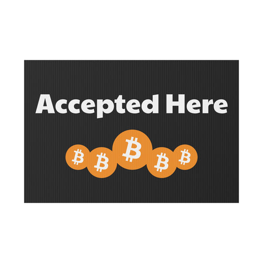 Bitcoin Accepted Here Plastic Yard Sign