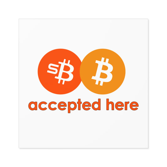 sBTC Bitcoin Accepted Here Indoor/Outdoor Square Sticker