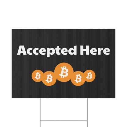 Bitcoin Accepted Here Plastic Yard Sign